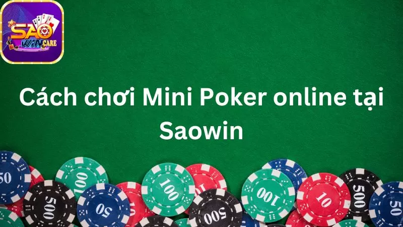 cach-choi-mini-poker-online-tai-saowin