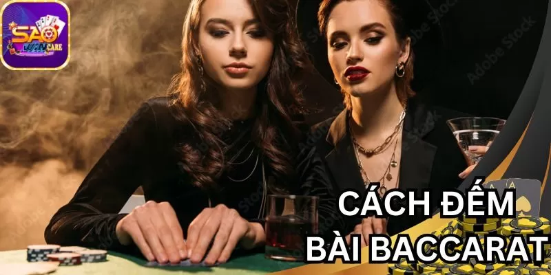 cach-dem-bai-baccarat